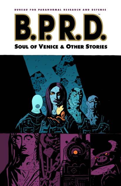 BPRD TP VOL 02 SOUL OF VENICE AND OTHER STORIES